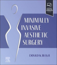 Minimally Invasive Aesthetic Surgery by Donald W. Buck