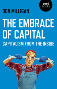 The Embrace of Capital by Don Milligan