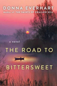 Road to Bittersweet, The by Donna Everhart