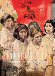 Hung Liu: Portraits of Promised Lands by Dorothy Moss (Hardback)