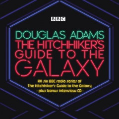 The Hitchhiker's Guide to the Galaxy by Douglas Adams (Audiobook)