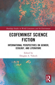 Ecofeminist Science Fiction by Douglas A. Vakoch (Hardback)