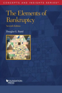Elements of Bankruptcy by Douglas G. Baird