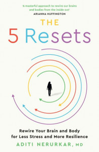 The 5 Resets by Aditi Nerurkar