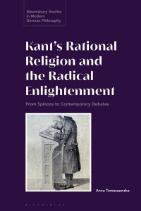 Kant's Rational Religion and the Radical Enlightenment by Anna Tomaszewska (Hardback)