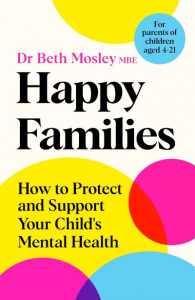 Happy Families by Beth Mosley (Hardback)