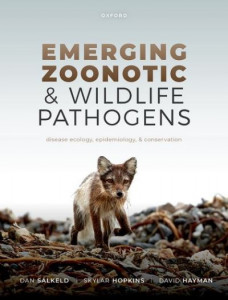 Emerging Zoonotic and Wildlife Pathogens by Dan Salkeld (Hardback)