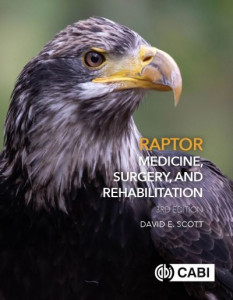 Raptor Medicine, Surgery, and Rehabilitation by Dr David Scott (Hardback)