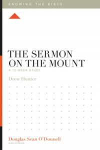 The Sermon on the Mount by Drew Hunter