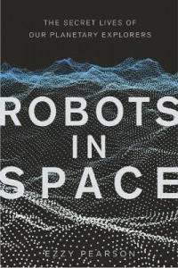 Robots in Space by Dr Ezzy Pearson (Hardback)
