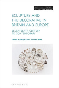 Sculpture and the Decorative in Britain and Europe by Imogen Hart (Hardback)