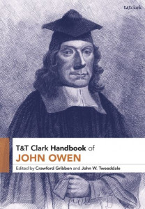 T&T Clark Handbook of John Owen by Crawford Gribben