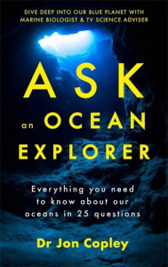 Ask an Ocean Explorer by Jon Copley