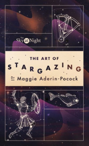 The Art of Stargazing by Maggie Aderin-Pocock