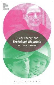 Queer Theory and Brokeback Mountain by Matthew Tinkcom