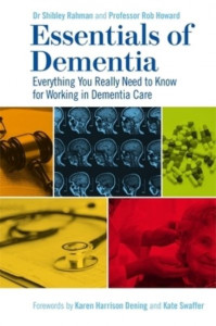 Essentials of Dementia by Shibley Rahman