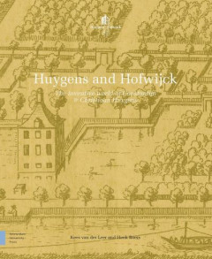 Huygens and Hofwijck by Kees Leer (Hardback)