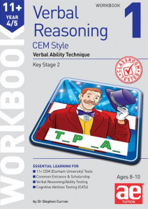 11+ Verbal Reasoning Year 4/5 CEM Style Workbook 1: Verbal Ability Technique by Dr Stephen C Curran