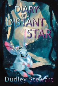 Diary of a Distant Star by Dudley Stewart