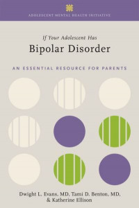 If Your Adolescent Has Bipolar Disorder by Dwight L. Evans (Hardback)
