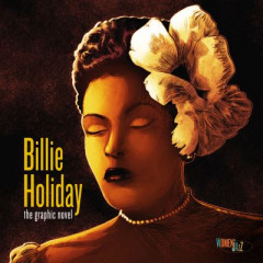 Billie Holiday - The Graphic Novel by Ebony Gilbert (Hardback)