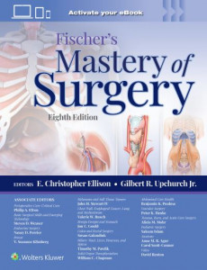 Fischer's Mastery of Surgery by E. Christopher Ellison (Hardback)