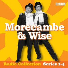 Morecambe & Wise: Complete Radio Series by Eddie Braben (Audiobook)