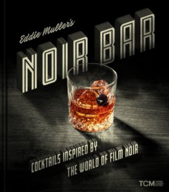 Eddie Muller's Noir Bar by Eddie Muller (Hardback)