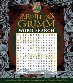 Brothers Grimm Word Search by Editors of Thunder Bay Press