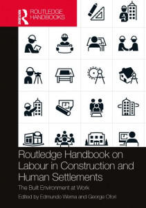 Routledge Handbook on Labour in Construction and Human Settlements by Edmundo Werna (Hardback)