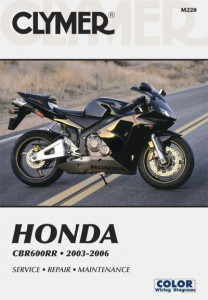 Clymer Honda CBR600RR, 2003-2006 by Ed Scott
