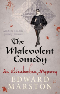 The Malevolent Comedy by Edward Marston