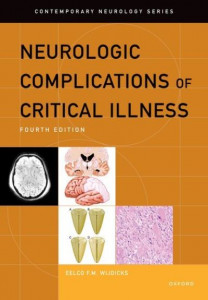 Neurologic Complications of Critical Illness (Book 97) by Eelco F. M. Wijdicks (Hardback)