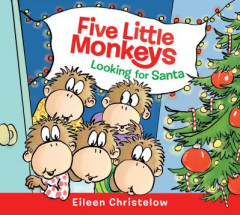 Five Little Monkeys Looking for Santa by Eileen Christelow (Boardbook)