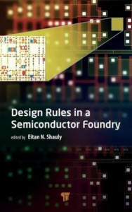 Design Rules in a Semiconductor Foundry by Eitan N. Shauly (Hardback)