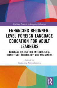 Enhancing Beginner-Level Foreign Language Education for Adult Learners by Ekaterina Nemtchinova (Hardback)