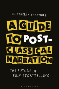 A Guide to Post-Classical Narration by Eleftheria Thanouli (Hardback)