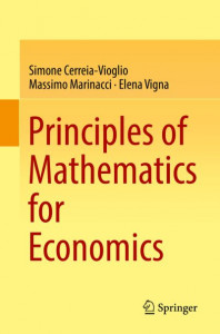 Principles of Mathematics for Economics by Simone Cerreia-Vioglio