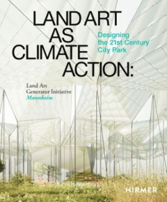 Land Art as Climate Action by Elizabeth Monoian (Hardback)