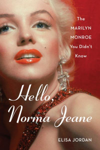 Hello, Norma Jeane by Elisa Jordan
