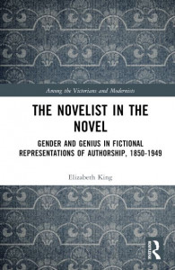 The Novelist in the Novel by Elizabeth King (Hardback)