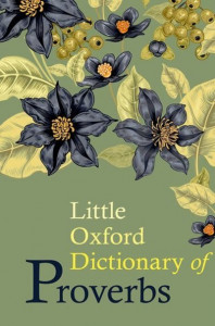 Little Oxford Dictionary of Proverbs by Elizabeth Knowles (Hardback)
