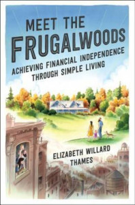 Meet the Frugalwoods by Elizabeth Willard Thames