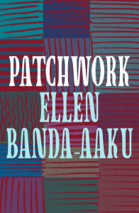 Patchwork by Ellen Banda-Aaku