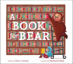 A Book for Bear by Ellen L. Ramsey (Hardback)