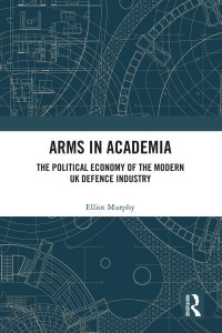 Arms in Academia by Elliot Murphy