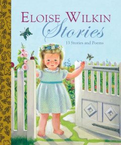 Eloise Wilkin Stories by Eloise Burns Wilkin (Hardback)