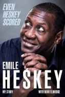 Even Heskey Scored: My Story by Emile Heskey - Signed Edition