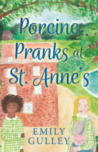 Porcine Pranks at St. Anne's by Emily Gulley