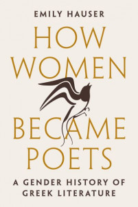 How Women Became Poets by Emily Hauser (Hardback)